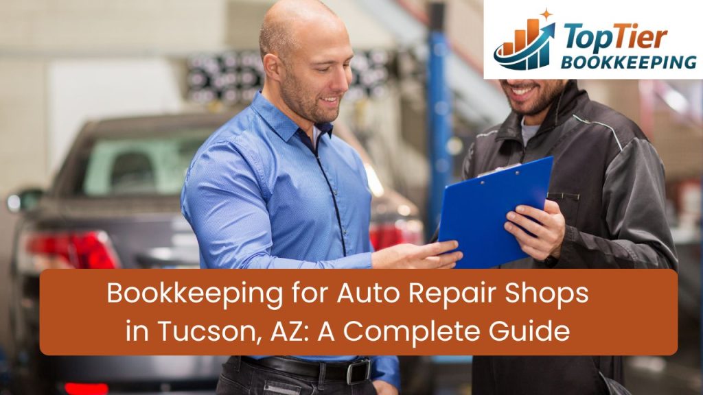 Bookkeeping for auto repair shops in Tucson