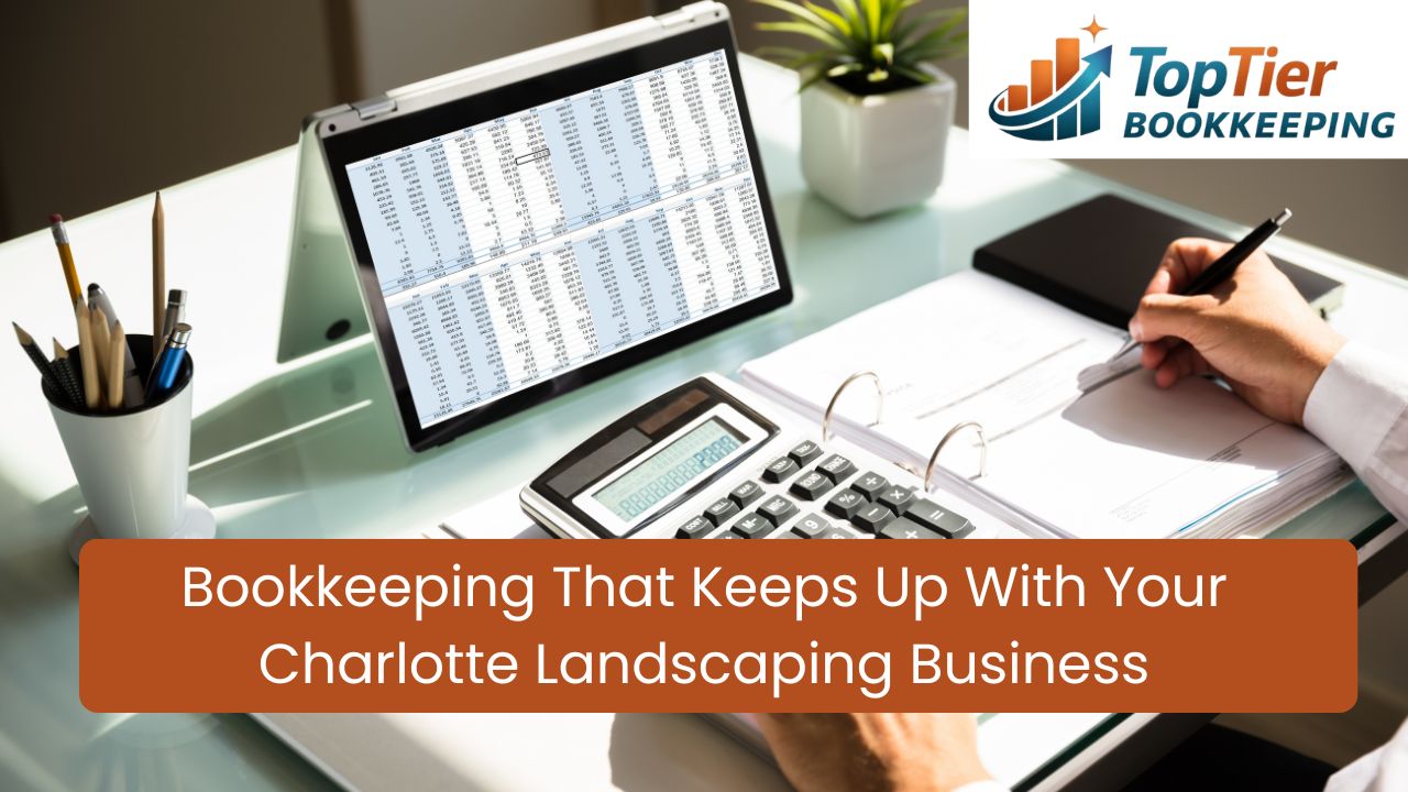 bookkeeping for Landscaping Businesses in Charlotte, NC
