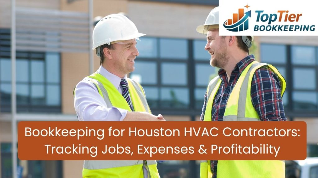 Bookkeeping for Houston HVAC Contractors